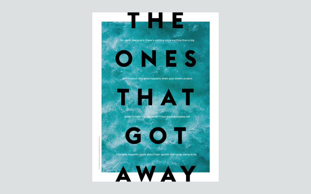 Boat International US - THE ONES THAT GOT AWAY 3